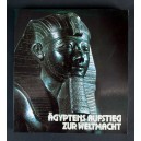 &Auml;gyptens Aufstieg zur Weltmacht
